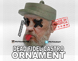 Dead Fidel Castro Ornament